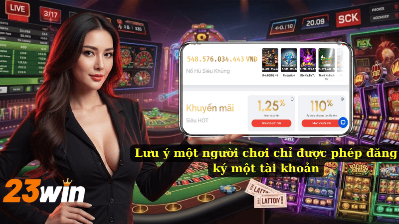 Lưu ý một người chơi chỉ được phép đăng ký một tài khoản